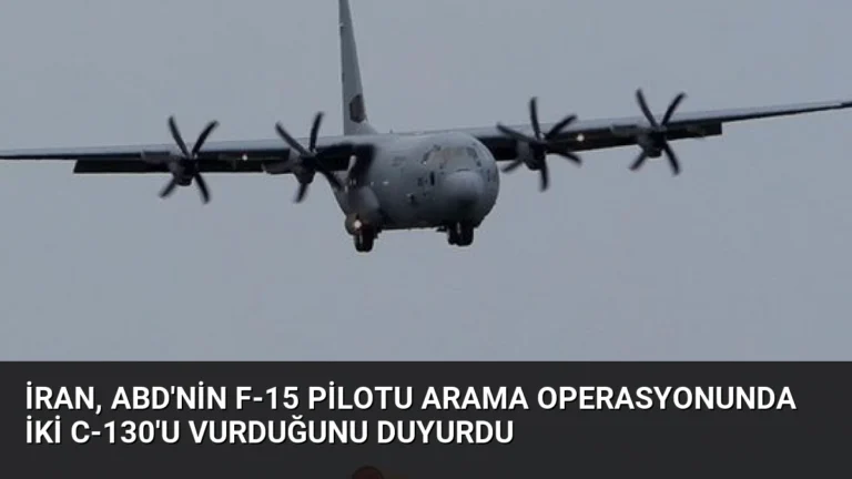 İran, ABD’nin F-15 pilotu arama operasyonunda iki C-130’u vurduğunu duyurdu
