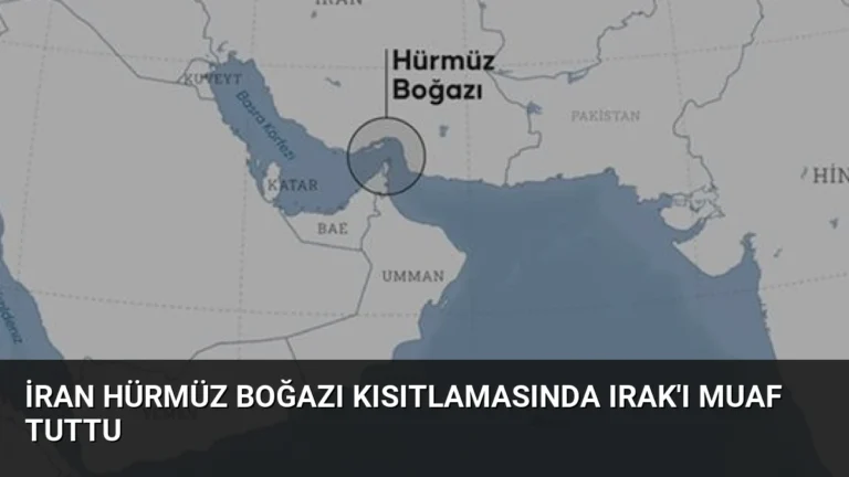 İran Hürmüz Boğazı Kısıtlamasında Irak’ı Muaf Tuttu