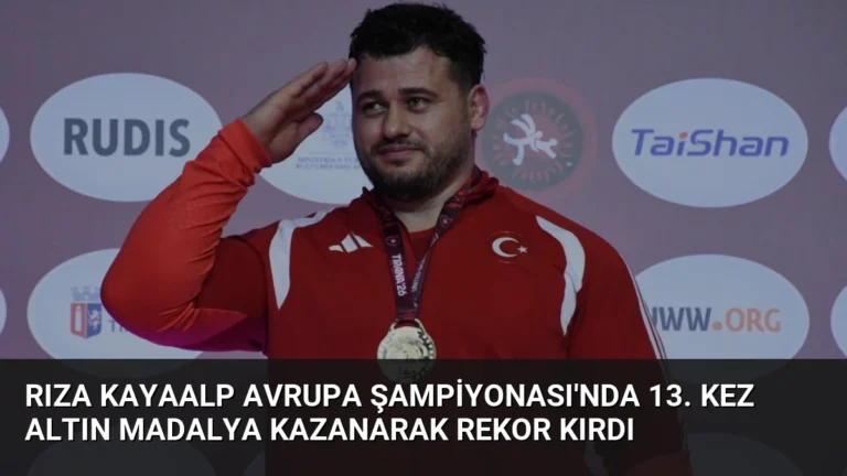 Rıza Kayaalp Avrupa Şampiyonası’nda 13. Kez Altın Madalya Kazanarak Rekor Kırdı