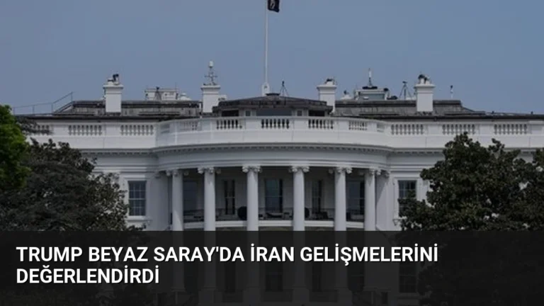 Trump Beyaz Saray’da İran Gelişmelerini Değerlendirdi