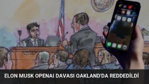 Elon Musk OpenAI Davası Oakland’da Reddedildi