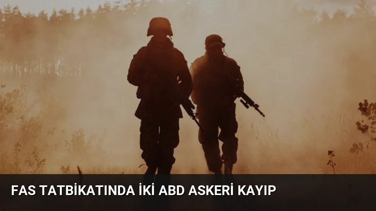 Fas Tatbikatında İki ABD Askeri Kayıp