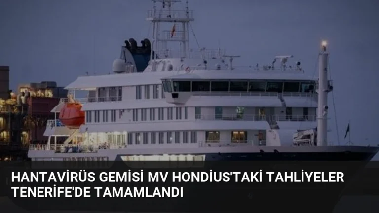 Hantavirüs Gemisi MV Hondius’taki Tahliyeler Tenerife’de Tamamlandı