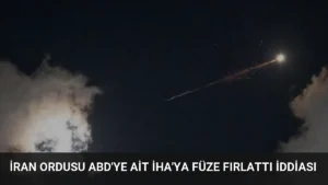 İran Ordusu ABD’ye Ait İHA’ya Füze Fırlattı İddiası