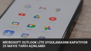 Microsoft Outlook Lite Uygulamasını Kapatıyor 25 Mayıs Tarih Açıklandı