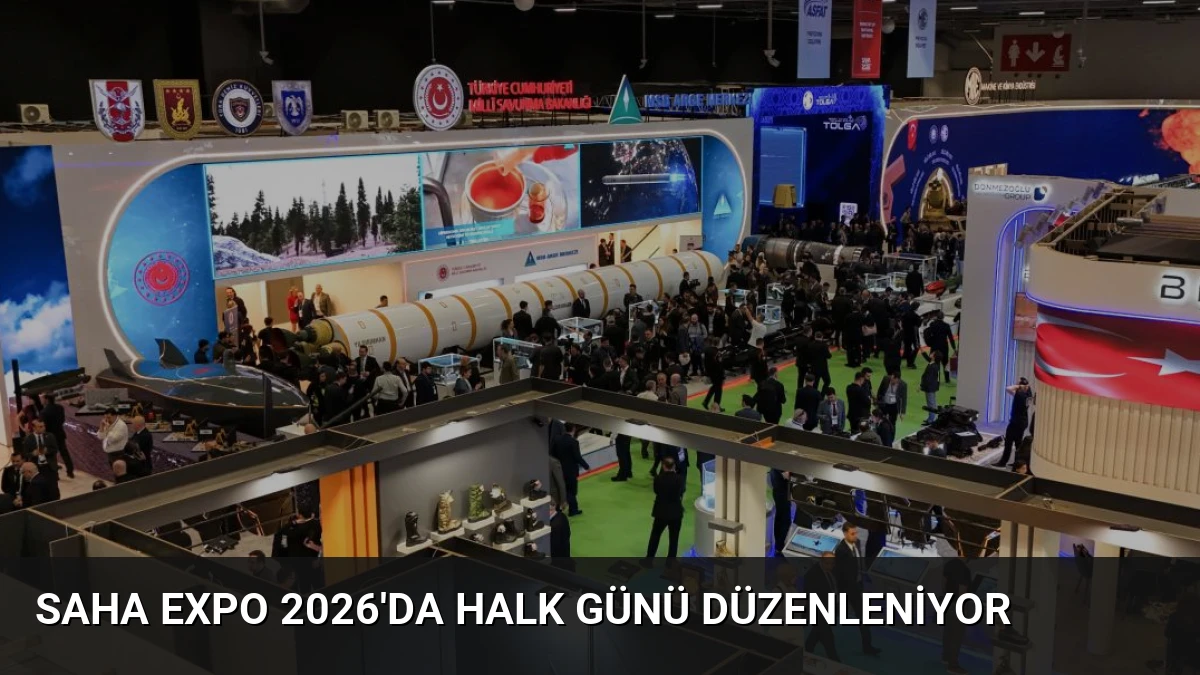 SAHA EXPO 2026’da Halk Günü Düzenleniyor