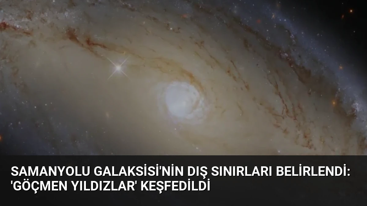 Samanyolu Galaksisi’nin Dış Sınırları Belirlendi: ‘Göçmen Yıldızlar’ Keşfedildi