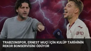 Trabzonspor, Ernest Muçi İçin Kulüp Tarihinin Rekor Bonservisini Ödüyor