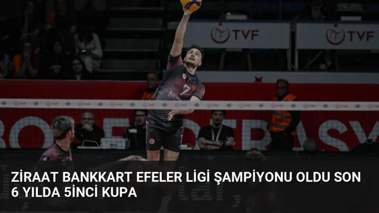 Ziraat Bankkart Efeler Ligi Şampiyonu Oldu Son 6 Yılda 5inci Kupa