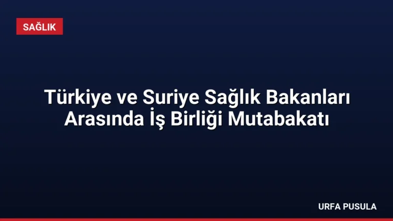 Türkiye ve Suriye Sağlık Bakanları Arasında İş Birliği Mutabakatı