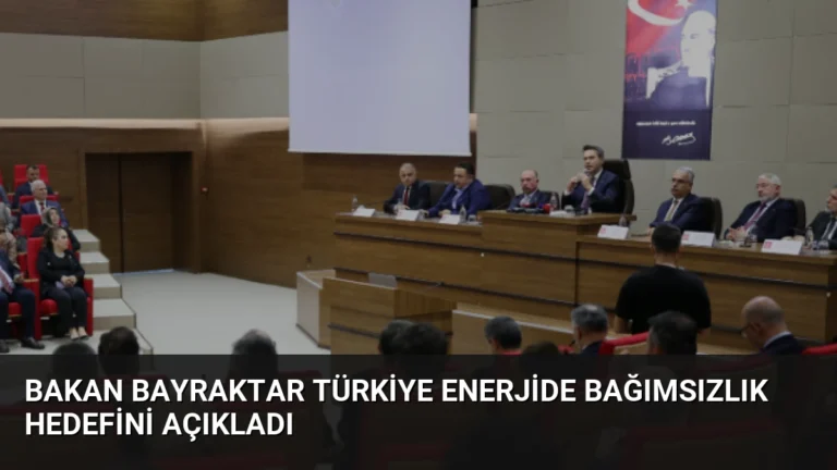 Bakan Bayraktar Türkiye Enerjide Bağımsızlık Hedefini Açıkladı
