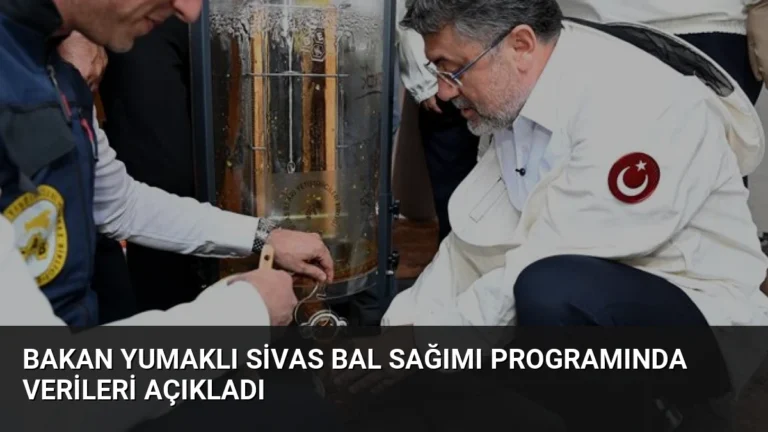 Bakan Yumaklı Sivas bal sağımı programında verileri açıkladı