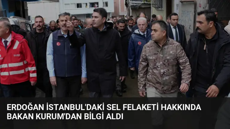 Erdoğan İstanbul’daki Sel Felaketi Hakkında Bakan Kurum’dan Bilgi Aldı