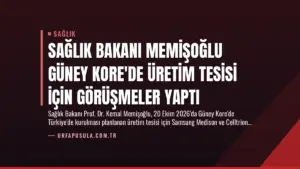 Sağlık Bakanı Memişoğlu Güney Kore’de Üretim Tesisi İçin Görüşmeler Yaptı